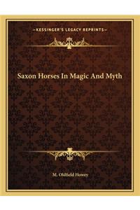 Saxon Horses in Magic and Myth