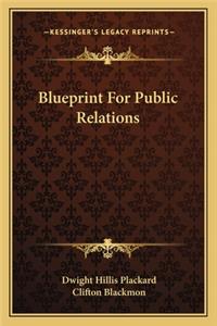 Blueprint For Public Relations
