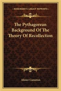 Pythagorean Background of the Theory of Recollection