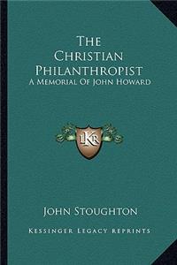 The Christian Philanthropist