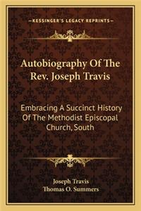 Autobiography of the Rev. Joseph Travis