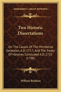 Two Historic Dissertations