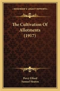 Cultivation of Allotments (1917)