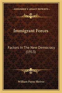 Immigrant Forces