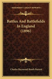 Battles and Battlefields in England (1896)