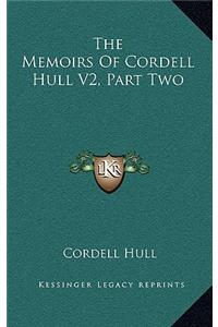 Memoirs Of Cordell Hull V2, Part Two