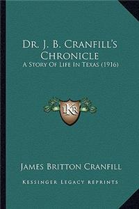 Dr. J. B. Cranfill's Chronicle