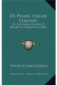 De Primis Italiae Colonis
