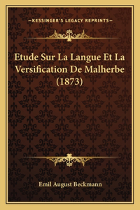 Etude Sur La Langue Et La Versification De Malherbe (1873)