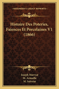 Histoire Des Poteries, Faiences Et Porcelaines V1 (1866)