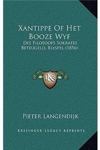 Xantippe Of Het Booze Wyf