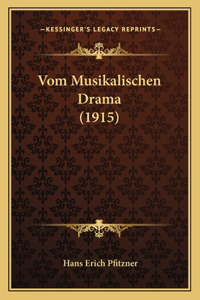 Vom Musikalischen Drama (1915)