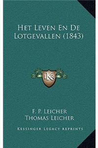 Het Leven En De Lotgevallen (1843)