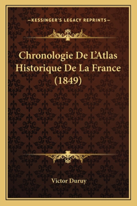 Chronologie De L'Atlas Historique De La France (1849)