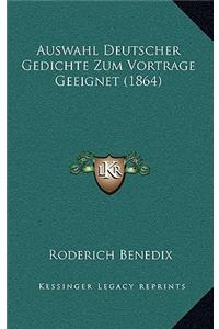 Auswahl Deutscher Gedichte Zum Vortrage Geeignet (1864)