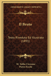 Il Bruto