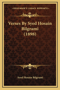 Verses By Syed Hosain Bilgrami (1898)