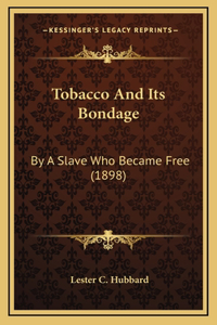 Tobacco And Its Bondage