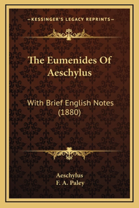 The Eumenides Of Aeschylus