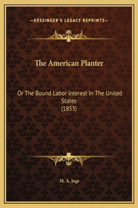 The American Planter