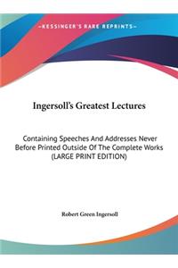 Ingersoll's Greatest Lectures