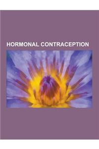 Hormonal Contraception: Beyaz (Drug), Breakthrough Bleeding, Combined Injectable Contraceptive, Combined Oral Contraceptive Pill, Contraceptiv