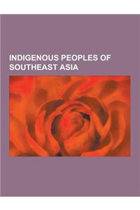 Indigenous Peoples of Southeast Asia
