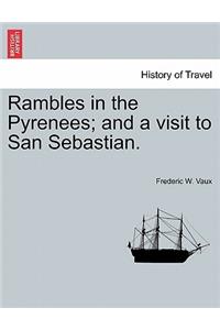 Rambles in the Pyrenees; And a Visit to San Sebastian.