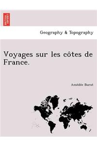 Voyages Sur Les Co Tes de France.