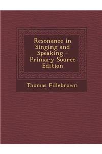 Resonance in Singing and Speaking