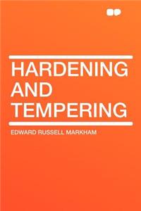 Hardening and Tempering