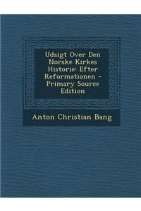 Udsigt Over Den Norske Kirkes Historie