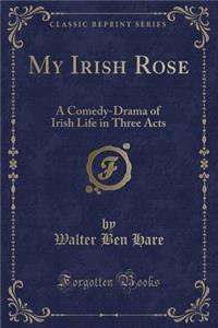 My Irish Rose