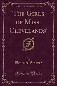 The Girls of Miss. Clevelands' (Classic Reprint)