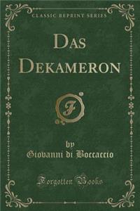 Das Dekameron (Classic Reprint)