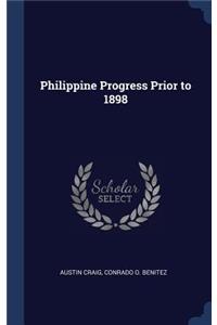 Philippine Progress Prior to 1898