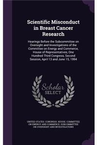 Scientific Misconduct in Breast Cancer Research