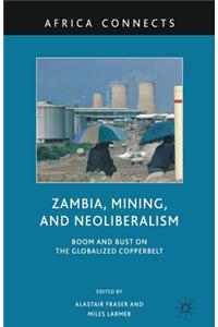 Zambia, Mining, and Neoliberalism