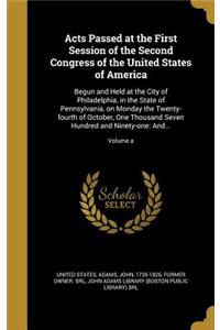 Acts Passed at the First Session of the Second Congress of the United States of America