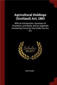 Agricultural Holdings (Scotland) Act, 1883