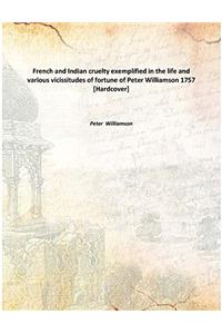 FRENCH AND INDIAN CRUELTY: EXEMPLIFIED I