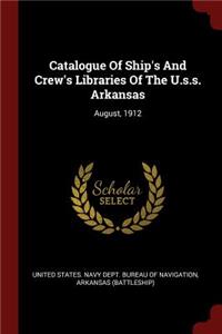 Catalogue of Ship's and Crew's Libraries of the U.S.S. Arkansas