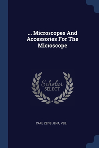 ... Microscopes And Accessories For The Microscope