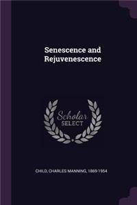 Senescence and Rejuvenescence