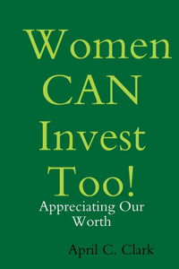 Women CAN invest too!