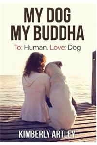 My Dog, My Buddha