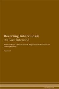 Reversing Tuberculosis