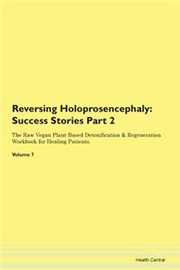Reversing Holoprosencephaly: Success Sto