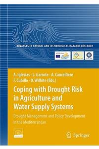 Coping with Drought Risk in Agriculture and Water Supply Systems