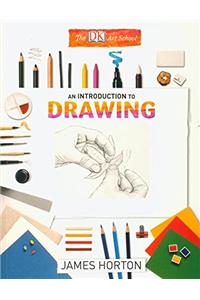 An Introduction To Drawing (The DK Art School)